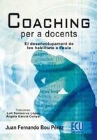 COACHING PER A DOCENTS | 9788484546801 | BOU PÉREZ, JUAN FERNANDO | Galatea Llibres | Llibreria online de Reus, Tarragona | Comprar llibres en català i castellà online