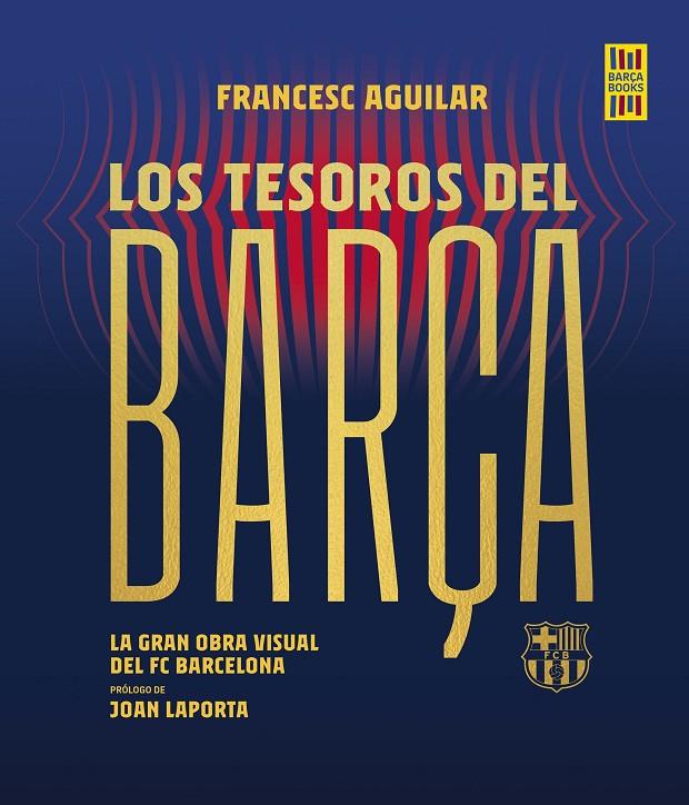 TESOROS DEL BARÇA | 9788448036737 | AGUILAR, FRANCESC | Galatea Llibres | Llibreria online de Reus, Tarragona | Comprar llibres en català i castellà online