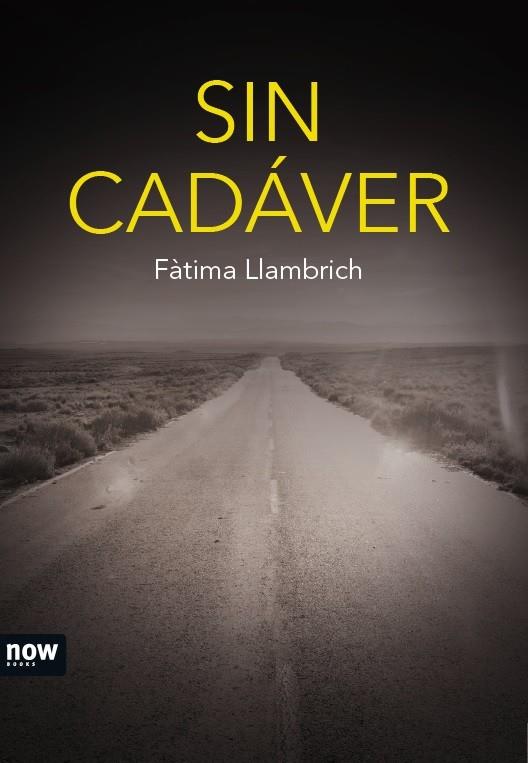 SIN CADÁVER | 9788416245406 | LLAMBRICH, FÀTIMA | Galatea Llibres | Librería online de Reus, Tarragona | Comprar libros en catalán y castellano online