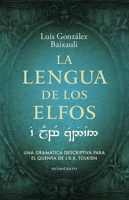 LA LENGUA DE LOS ELFOS | 9788445016916 | GONZÁLEZ B., LUIS | Galatea Llibres | Librería online de Reus, Tarragona | Comprar libros en catalán y castellano online
