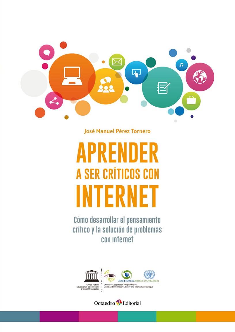 APRENDER A SER CRÍTICOS CON INTERNET | 9788499219110 | PÉREZ TORNERO, JOSÉ MANUEL | Galatea Llibres | Librería online de Reus, Tarragona | Comprar libros en catalán y castellano online