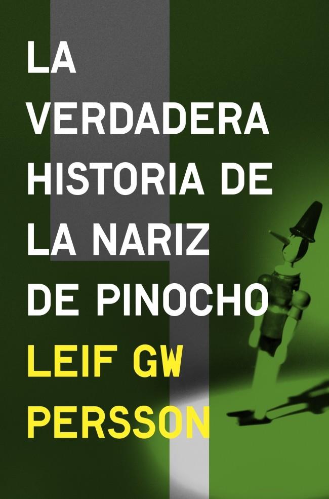 LA VERDADERA HISTORIA DE LA NARIZ DE PINOCHO | 9788425352874 | PERSSON, LEIF GW | Galatea Llibres | Librería online de Reus, Tarragona | Comprar libros en catalán y castellano online