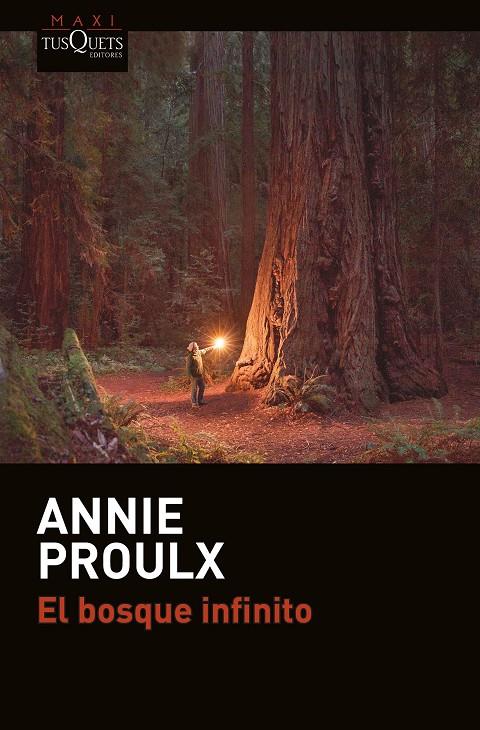 EL BOSQUE INFINITO | 9788490664841 | PROULX, ANNIE | Galatea Llibres | Librería online de Reus, Tarragona | Comprar libros en catalán y castellano online