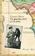 GUARDIA CIVIL EN LA SELVA, UN | 9788434453555 | NERIN, GUSTAU | Galatea Llibres | Librería online de Reus, Tarragona | Comprar libros en catalán y castellano online