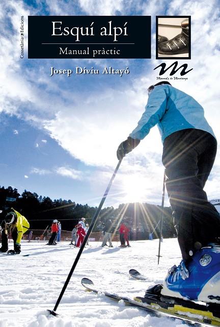 ESQUÍ ALPÍ | 9788490342701 | DIVIU ALTAYÓ, JOSEP | Galatea Llibres | Librería online de Reus, Tarragona | Comprar libros en catalán y castellano online