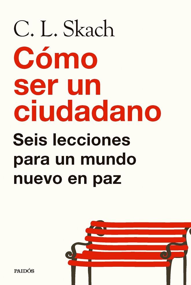 CÓMO SER UN CIUDADANO | 9788449344497 | SKACH, C. L. | Galatea Llibres | Librería online de Reus, Tarragona | Comprar libros en catalán y castellano online