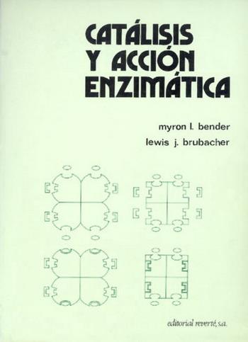 CATALISIS Y ACCION ENZIMATICA     (DIP) | 9788429170467 | BENDER, MYRON | Galatea Llibres | Librería online de Reus, Tarragona | Comprar libros en catalán y castellano online