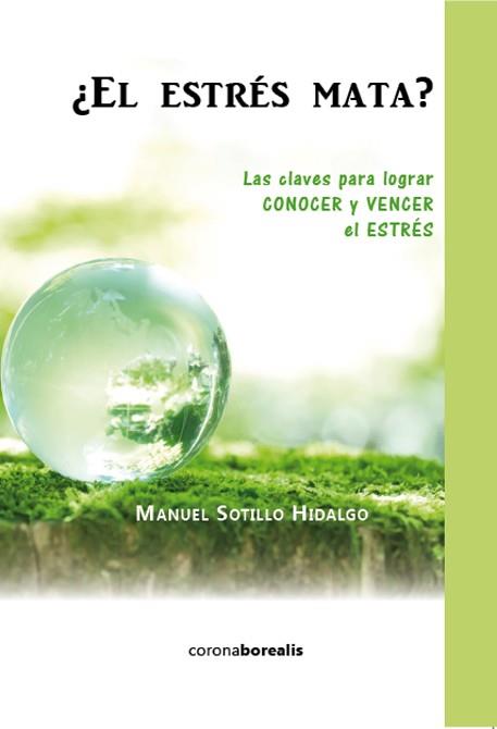 EL ESTRÉS MATA? | 9788415465539 | SOTILLO, MANUEL | Galatea Llibres | Librería online de Reus, Tarragona | Comprar libros en catalán y castellano online