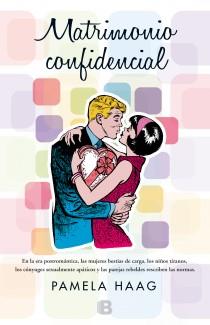 MATRIMONIO CONFIDENCIAL | 9788466652322 | HAAG, PAMELA | Galatea Llibres | Llibreria online de Reus, Tarragona | Comprar llibres en català i castellà online