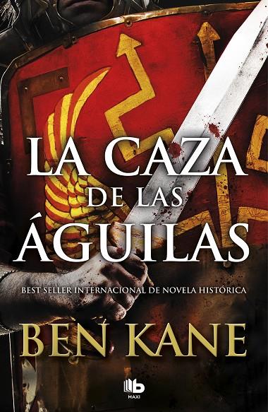 LA CAZA DE LAS ÁGUILAS (ÁGUILAS DE ROMA 2) | 9788490706862 | KANE, BEN | Galatea Llibres | Llibreria online de Reus, Tarragona | Comprar llibres en català i castellà online