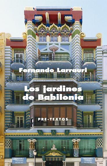 LOS JARDINES DE BABILONIA | 9788416906291 | LARRAURI, FERNANDO | Galatea Llibres | Llibreria online de Reus, Tarragona | Comprar llibres en català i castellà online