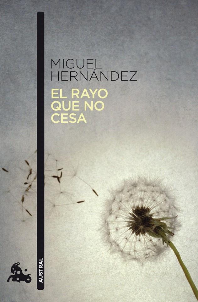 RAYO QUE NO CESA, EL | 9788467033663 | HERNANDEZ, MIGUEL | Galatea Llibres | Llibreria online de Reus, Tarragona | Comprar llibres en català i castellà online