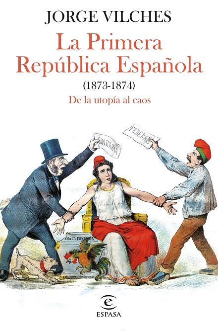 LA PRIMERA REPÚBLICA ESPAÑOLA (1873-1874) | 9788467068740 | VILCHES, JORGE | Galatea Llibres | Librería online de Reus, Tarragona | Comprar libros en catalán y castellano online