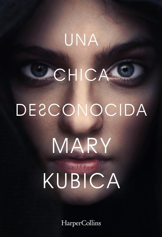 UNA CHICA DESCONOCIDA | 9788491390763 | KUBICA, MARY | Galatea Llibres | Librería online de Reus, Tarragona | Comprar libros en catalán y castellano online