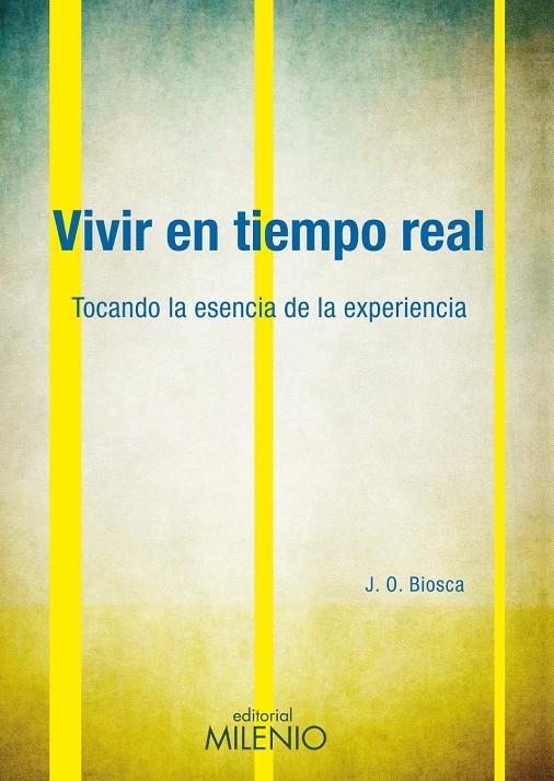 VIVIR EN TIEMPO REAL | 9788497435130 | OLLÉ BIOSCA, JOSEP | Galatea Llibres | Librería online de Reus, Tarragona | Comprar libros en catalán y castellano online