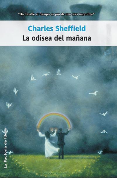 ODISEA DEL MAÑANA, LA | 9788498001280 | SHEFFIELD, CHARLES | Galatea Llibres | Librería online de Reus, Tarragona | Comprar libros en catalán y castellano online