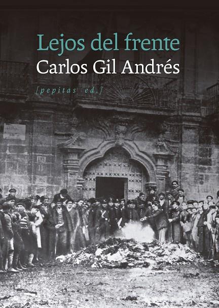 LEJOS DEL FRENTE | 9788410476677 | GIL ANDRÉS, CARLOS | Galatea Llibres | Llibreria online de Reus, Tarragona | Comprar llibres en català i castellà online