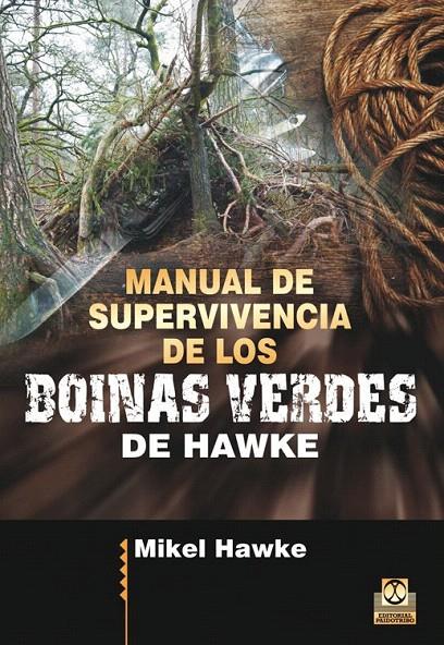 MANUAL DE SUPERVIVENCIA DE LOS BOINAS VERDES | 9788499105598 | HAWKE, MIKEL | Galatea Llibres | Librería online de Reus, Tarragona | Comprar libros en catalán y castellano online