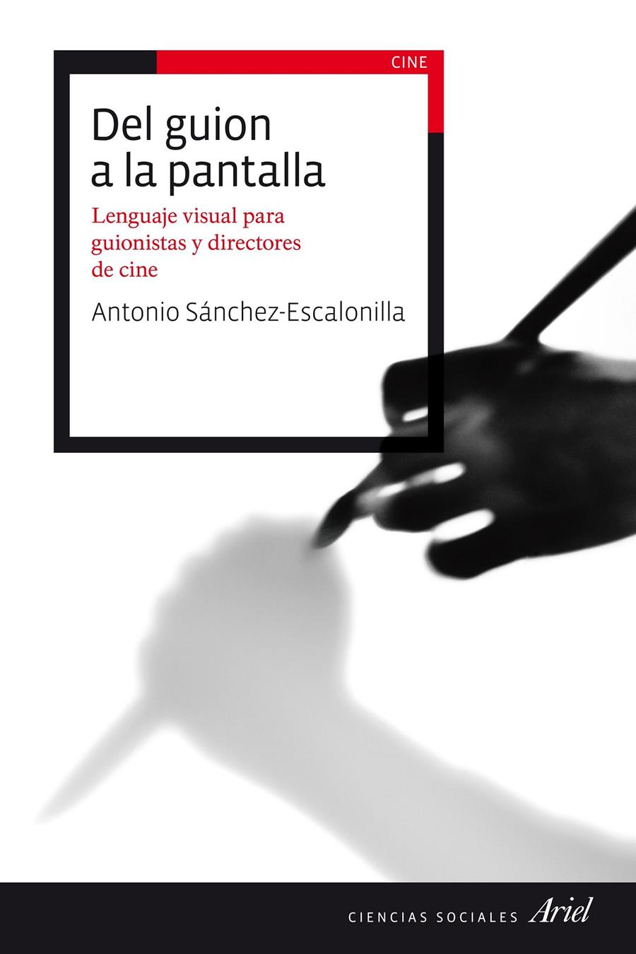 DEL GUION A LA PANTALLA | 9788434423114 | SÁNCHEZ-ESCALONILLA, ANTONIO | Galatea Llibres | Llibreria online de Reus, Tarragona | Comprar llibres en català i castellà online
