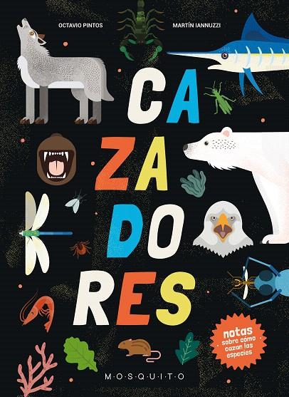 CAZADORES | 9788419095381 | PINTOS, OCTAVIO/IANNUZZI, MARTÍN | Galatea Llibres | Librería online de Reus, Tarragona | Comprar libros en catalán y castellano online
