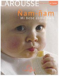 ÑAM-ÑAM, MI BEBE COME BIEN | 9788480168250 | Galatea Llibres | Librería online de Reus, Tarragona | Comprar libros en catalán y castellano online