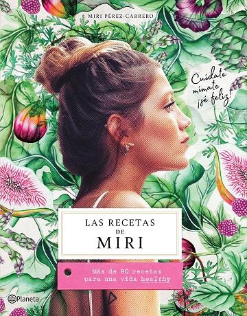 LAS RECETAS DE MIRI | 9788408201472 | PÉREZ-CABRERO, MIRI | Galatea Llibres | Llibreria online de Reus, Tarragona | Comprar llibres en català i castellà online