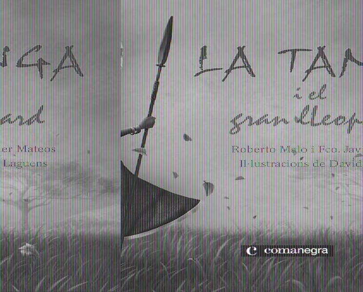 TANGA I EL GRAN LLEOPARD | 9788493751920 | MALO, ROBERTO  / MATEOS MAROTO, FRANCISCO JAVIER / LAGUENS VELASCO, DAVIDIL. | Galatea Llibres | Llibreria online de Reus, Tarragona | Comprar llibres en català i castellà online