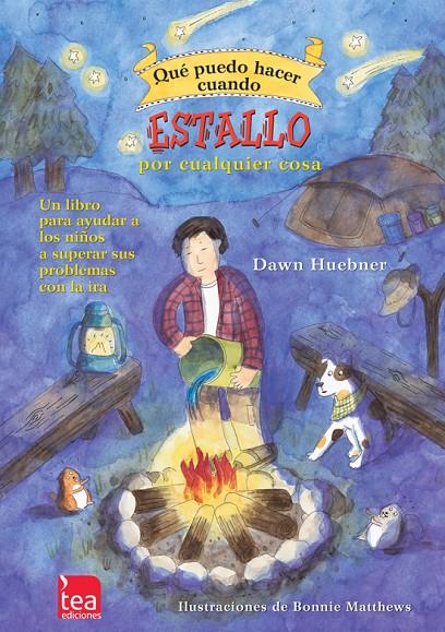 QUE PUEDO HACER CUANDO ESTALLO POR CUALQUIER COSA | 9788415262381 | HUEBNER, DAWN/MATTHEWS, BONNIE | Galatea Llibres | Librería online de Reus, Tarragona | Comprar libros en catalán y castellano online