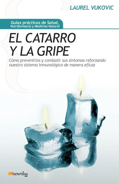 EL CATARRO Y LA GRIPE | 9788497634304 | VUKOVIC, LAUREL | Galatea Llibres | Llibreria online de Reus, Tarragona | Comprar llibres en català i castellà online