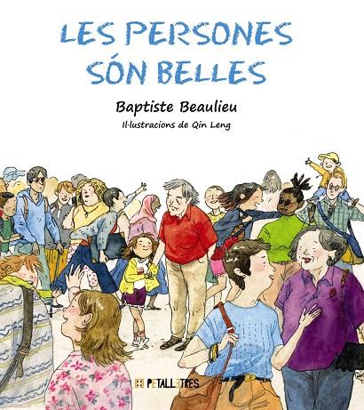 LES PERSONES SÓN BELLES | 9788419893116 | BEAULIEU, BAPTISTE | Galatea Llibres | Llibreria online de Reus, Tarragona | Comprar llibres en català i castellà online