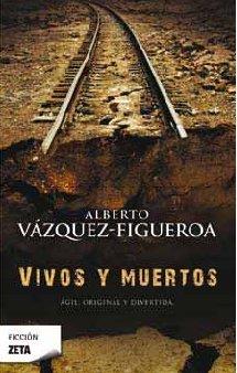 VIVOS Y MUERTOS | 9788498722765 | VAZQUEZ FIGUEROA,ALBERTO | Galatea Llibres | Librería online de Reus, Tarragona | Comprar libros en catalán y castellano online