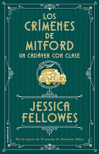 UN CADÁVER CON CLASE (LOS CRÍMENES DE MITFORD. LIBRO 2) | 9788417541026 | FELLOWES, JESSICA | Galatea Llibres | Librería online de Reus, Tarragona | Comprar libros en catalán y castellano online