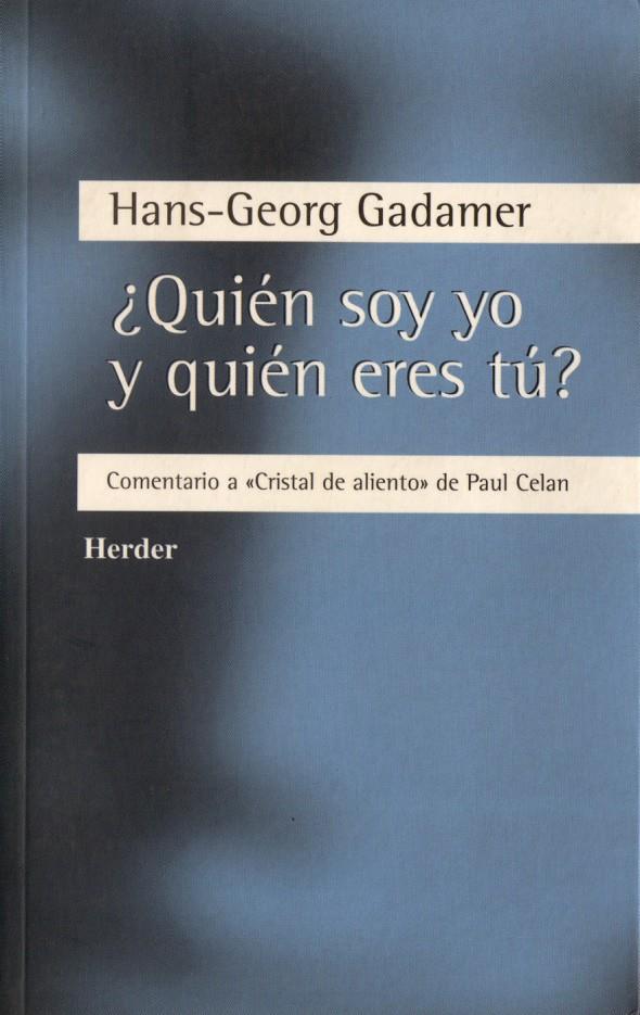 QUIEN SOY YO Y QUIEN ERES TU? | 9788425421075 | GADAMER, HANS-GEORG | Galatea Llibres | Llibreria online de Reus, Tarragona | Comprar llibres en català i castellà online