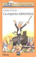 ORQUESTA SUBTERRANEA< | 9788434845190 | PUERTO, CARLOS | Galatea Llibres | Llibreria online de Reus, Tarragona | Comprar llibres en català i castellà online