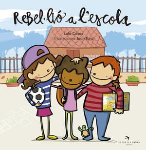 REBEL·LIÓ A L'ESCOLA | 9788494470875 | CASAS PEÑA, LOLA | Galatea Llibres | Librería online de Reus, Tarragona | Comprar libros en catalán y castellano online