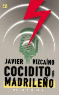 COCIDITO MADRILEÑO DE LA A A LA Z + CD | 9788495440396 | VIZCAINO, JAVIER | Galatea Llibres | Librería online de Reus, Tarragona | Comprar libros en catalán y castellano online