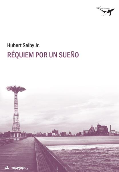 RÉQUIEM POR UN SUEÑO | 9788493741334 | SELBY, HUBERT | Galatea Llibres | Librería online de Reus, Tarragona | Comprar libros en catalán y castellano online