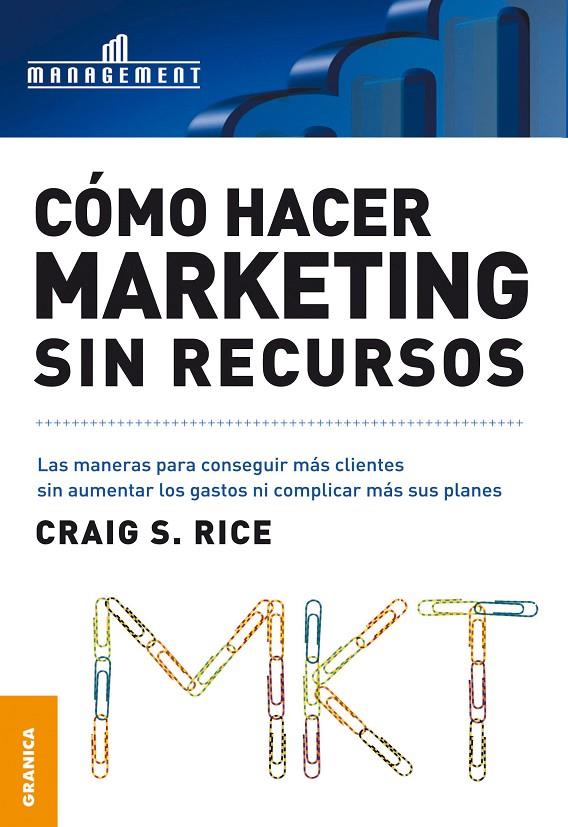 COMO HACER MARKETING SIN RECURSOS | 9789506414856 | RICE, CRAIG S. | Galatea Llibres | Librería online de Reus, Tarragona | Comprar libros en catalán y castellano online