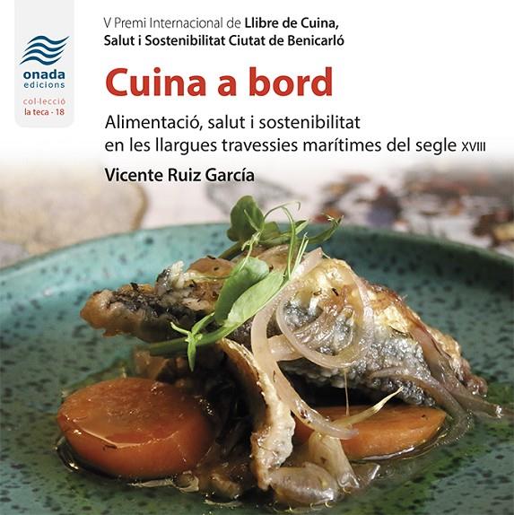 CUINA A BORD | 9788418634369 | RUIZ GARCÍA, VICENTE | Galatea Llibres | Librería online de Reus, Tarragona | Comprar libros en catalán y castellano online