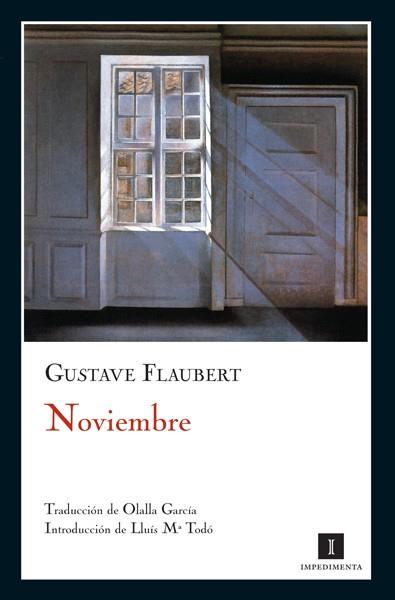 NOVIEMBRE | 9788493592721 | FLAUBERT, GUSTAVE (1821-1880) | Galatea Llibres | Librería online de Reus, Tarragona | Comprar libros en catalán y castellano online