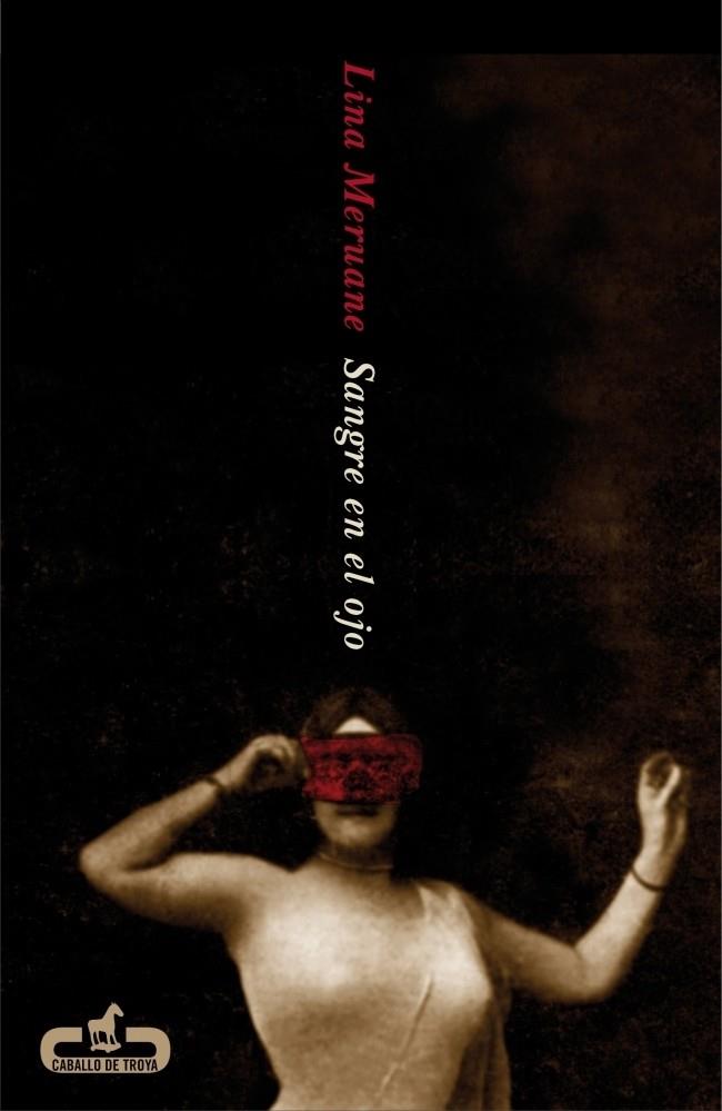 SANGRE EN EL OJO | 9788415451006 | MERUANE, LINA | Galatea Llibres | Librería online de Reus, Tarragona | Comprar libros en catalán y castellano online