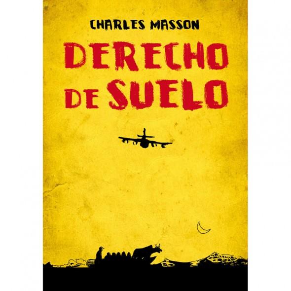 DERECHO DE SUELO | 9788493793326 | MASSON, CHARLES | Galatea Llibres | Llibreria online de Reus, Tarragona | Comprar llibres en català i castellà online