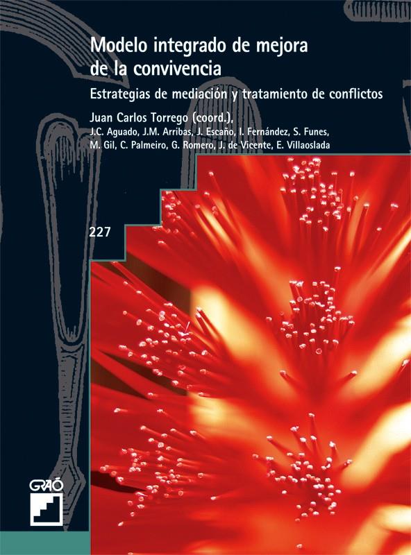 MODELO INTEGRADO DE MEJORA DE LA CONVIVENCIA | 9788478274437 | TORREGO, JUAN CARLOS | Galatea Llibres | Librería online de Reus, Tarragona | Comprar libros en catalán y castellano online