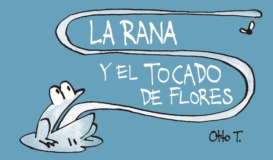 LA RANA Y EL TOCADO DE FLORES. FLIPBOOKS | 9788416033362 | Galatea Llibres | Llibreria online de Reus, Tarragona | Comprar llibres en català i castellà online