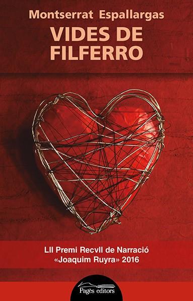 VIDES DE FILFERRO | 9788499758190 | ESPALLARGAS, MONTSERRAT | Galatea Llibres | Librería online de Reus, Tarragona | Comprar libros en catalán y castellano online