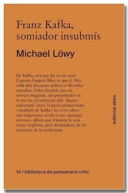 FRANZ KAFKA, SOMIADOR INSUBMÍS | 9791387680329 | LÖWY, MICHAEL | Galatea Llibres | Librería online de Reus, Tarragona | Comprar libros en catalán y castellano online