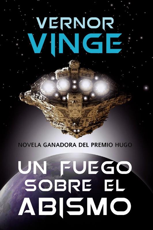 UN FUEGO SOBRE EL ABISMO | 9788490180792 | VINGE, VERNOR | Galatea Llibres | Llibreria online de Reus, Tarragona | Comprar llibres en català i castellà online