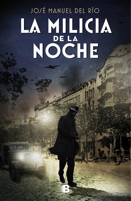 LA MILICIA DE LA NOCHE | 9788466668385 | DEL RÍO, JOSÉ MANUEL | Galatea Llibres | Librería online de Reus, Tarragona | Comprar libros en catalán y castellano online
