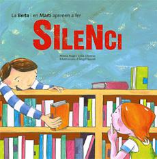 BERTA I EN MARTI APRENEN A FER SILENCI | 9788483348307 | AUGE, MIREIA | Galatea Llibres | Librería online de Reus, Tarragona | Comprar libros en catalán y castellano online