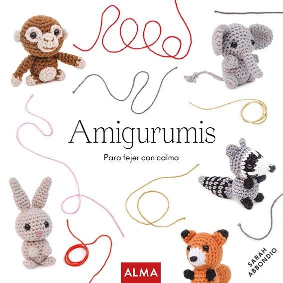 AMIGURUMIS | 9788418933004 | ABBONDIO, SARAH | Galatea Llibres | Llibreria online de Reus, Tarragona | Comprar llibres en català i castellà online
